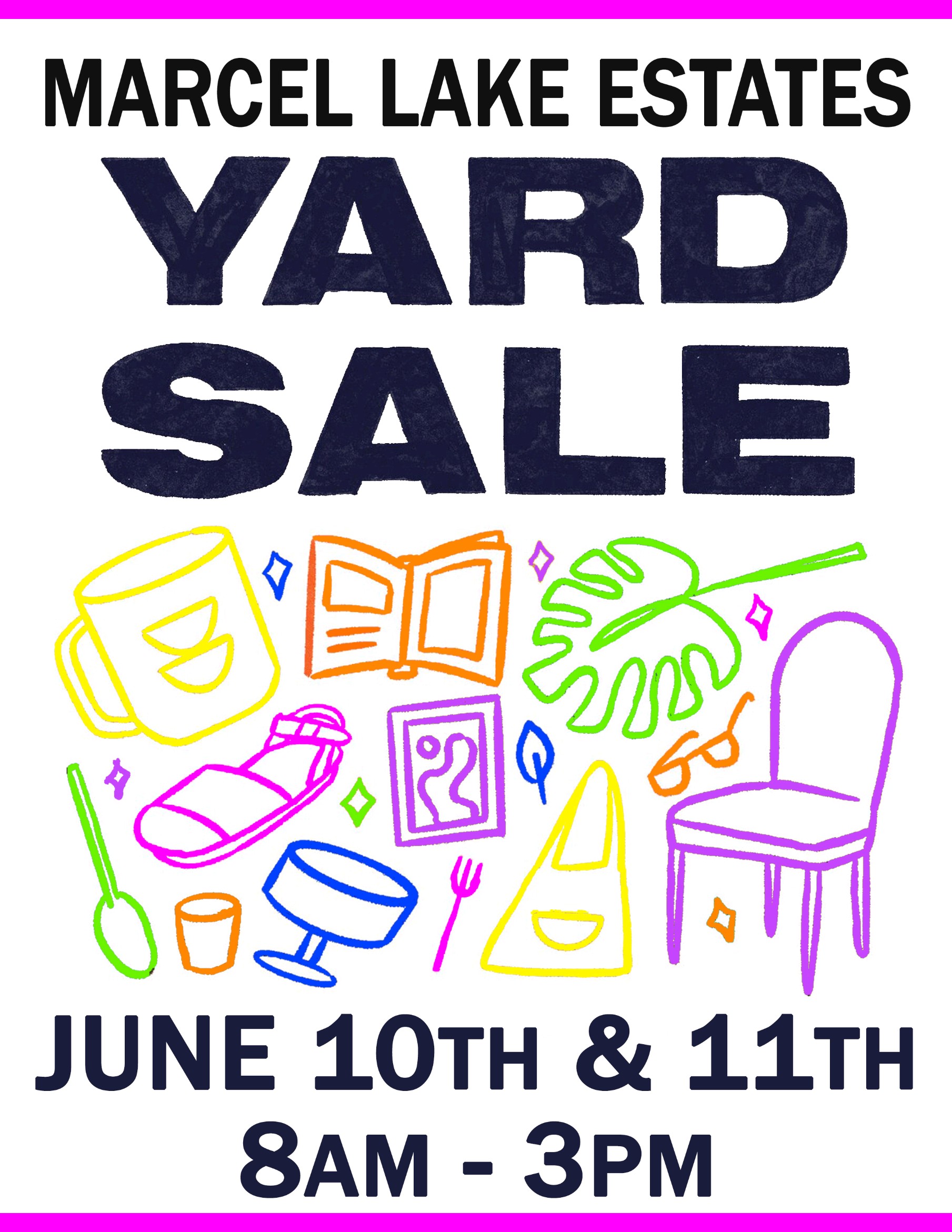 6/10 & 6/11 Community Yard Sale Marcel Lake Estates